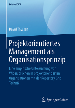 Projektorientiertes Management als Organisationsprinzip von Thyssen,  David