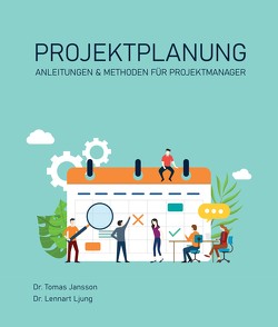 Projektplanung von Jansson,  Dr. Tomas, Ljung,  Dr. Lennart