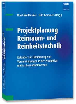 Projektplanung Reinraum- und Reinheitstechnik von Weißsieker,  Horst