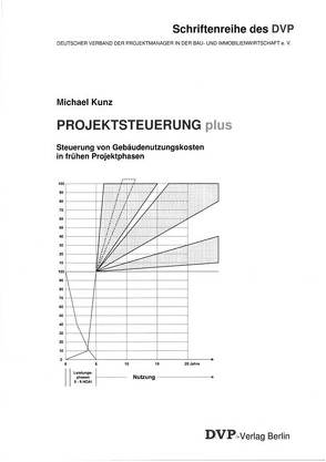 Projektsteuerung plus von Kunz,  Michael