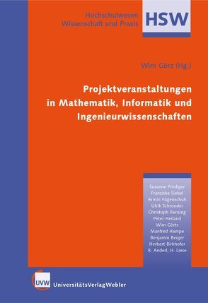 Projektveranstaltungen in Mathematik, Informatik und Ingenieurwissenschaften von Görts,  Wim