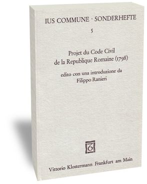 Projet du Code Civil de la Republique Romaine (1798) von Ranieri,  Filippo