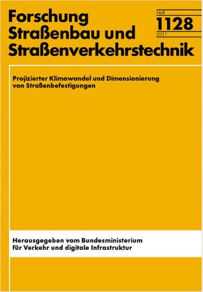 Projizierter Klimawandel und Dimensionierung von Straßenbefestigungen von Clauß,  Markus, Kayser,  Sascha, Wellner,  Frohmut