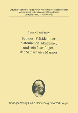 Proklos, Präsident der platonischen Akademie, und sein Nachfolger, der Samaritaner Marinos von Sambursky,  Shmuel
