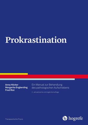 Prokrastination von Engberding,  Margarita, Höcker,  Anna, Rist,  Fred