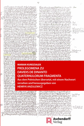 Prolegomena zu Davidis de Dinanto Quaternulorum fragmenta von Anzulewicz,  Henryk, Kurdzialek,  Marian