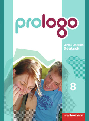 prologo – Allgemeine Ausgabe von Bergmann-Kramer,  Sandra, Berndt-Kroese,  Lyane, Böswald,  Lothar, Driesch-Roth,  Beatrice, Fischer,  Tanja, Föhl,  Angelika, Hilse,  Jennifer, Johanns,  Dirk, Kück-Wischnewski,  Gaby, Lippold,  Christa, Meermeyer,  Heiner, Rebl,  Werner, Riedel,  Steffen, Thalemann,  Marlene, Ziegeroski,  Elke