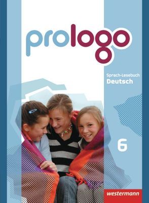 prologo – Allgemeine Ausgabe von Bergmann-Kramer,  Sandra, Berndt-Kroese,  Lyane, Böswald,  Lothar, Driesch-Roth,  Beatrice, Fischer,  Tanja, Föhl,  Angelika, Hilse,  Jennifer, Johanns,  Dirk, Kück-Wischnewski,  Gaby, Lippold,  Christa, Meermeyer,  Heiner, Rebl,  Werner, Riedel,  Steffen, Thalemann,  Marlene, Ziegeroski,  Elke