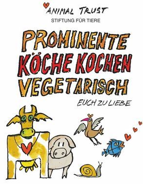 Prominente Köche kochen vegetarisch von Scapa,  Ted