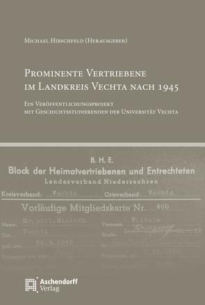 Prominente Vertriebene im Landkreis Vechta nach 1945 von Hirschfeld,  Michael