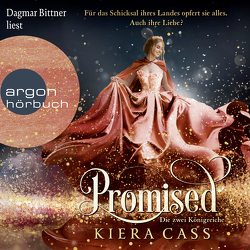 Promised – Die zwei Königreiche von Bittner,  Dagmar, Cass,  Kiera, Stein,  Angela