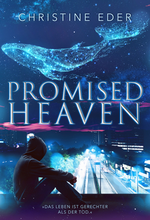 Promised Heaven von Eder,  Christine