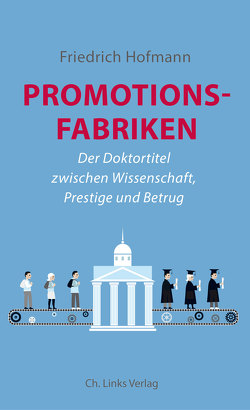 Promotionsfabriken von Hofmann,  Friedrich