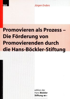 Promovieren als Prozess – Die Förderung von Promovierenden durch die Hans-Böckler-Stiftung von Enders,  Jürgen