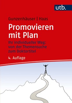 Promovieren mit Plan von Gunzenhäuser,  Randi, Haas,  Erika