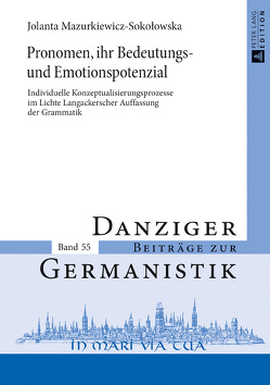 Pronomen, ihr Bedeutungs- und Emotionspotenzial von Mazurkiewicz-Sokołowska,  Jolanta