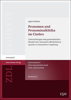 Pronomen und Pronominalklitika im Cimbro von Kolmer,  Agnes