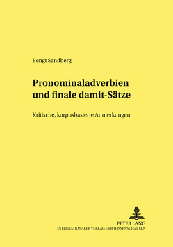 Pronominaladverbien und finale «damit»-Sätze von Sandberg,  Bengt