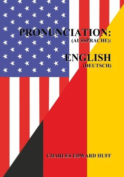Pronunciation (Aussprache) von Huff,  Charles Edward
