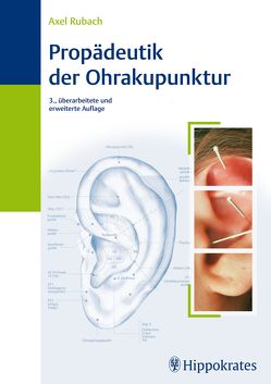 Propädeutik der Ohrakupunktur von Rubach,  Axel