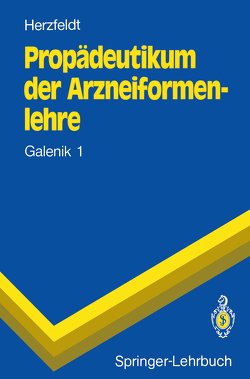 Propädeutikum der Arzneiformenlehre von Herzfeldt,  Claus-Dieter