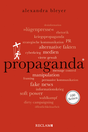 Propaganda. 100 Seiten von Bleyer,  Alexandra