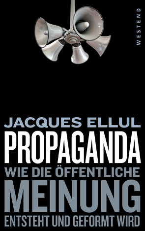 Propaganda von Driesen,  Christian, Ellul,  Jacques
