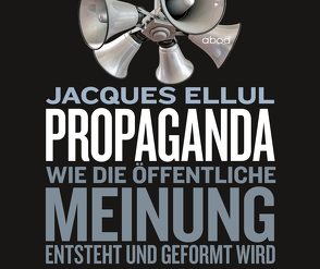 Propaganda von Böker,  Markus, Ellul,  Jaques