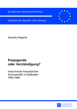 Propaganda oder Verständigung? von Högerle,  Daniela