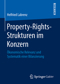 Property-Rights-Strukturen im Konzern von Labrenz,  Helfried