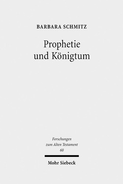 Prophetie und Königtum von Schmitz,  Barbara