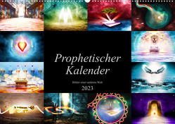 Prophetischer Kalender: Bilder einer anderen Welt (Wandkalender 2023 DIN A2 quer) von Glimm,  Simon