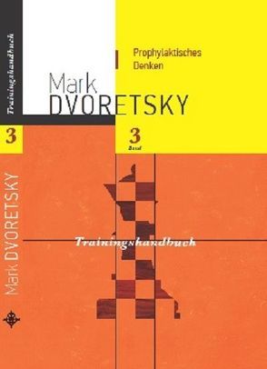 Prophylaktisches Denken von Dvoretsky,  Mark, Jussupow,  Artur