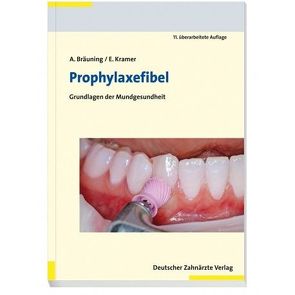 Prophylaxefibel von Bräuning,  Anke, Kramer,  Enno J.