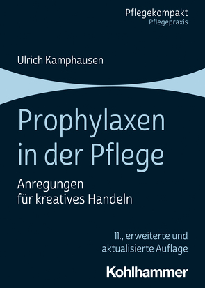 Prophylaxen in der Pflege von Kamphausen,  Ulrich