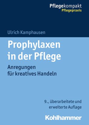 Prophylaxen in der Pflege von Kamphausen,  Ulrich