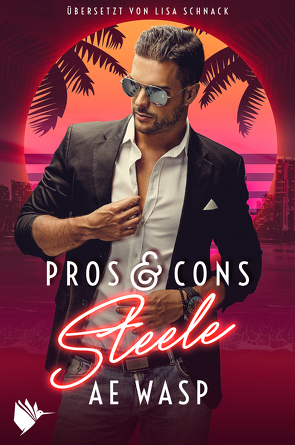 Pros & Cons: Steele von Schnack,  Lisa, Wasp,  A.E.