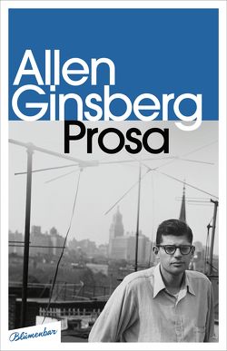 Prosa von Ginsberg,  Allen, Kellner,  Michael