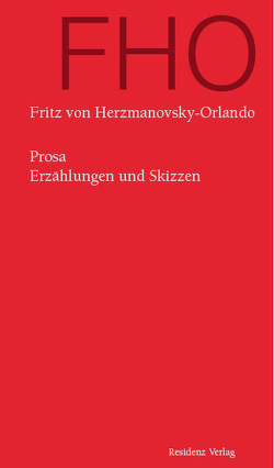 Prosa von Herzmanovsky-Orlando,  Fritz von
