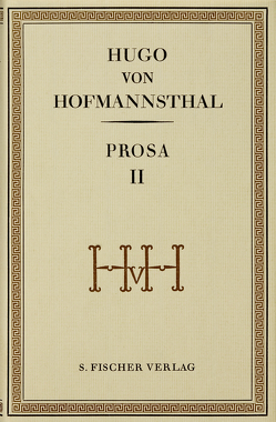Prosa II von Hofmannsthal,  Hugo von, Steiner,  Herbert