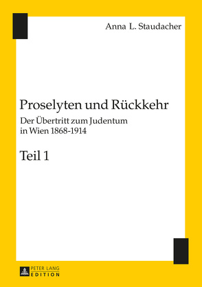 Proselyten und Rückkehr von Staudacher,  Anna L.