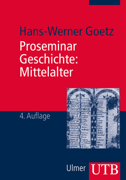 Proseminar Geschichte: Mittelalter von Goetz,  Hans-Werner