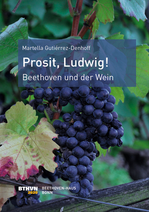 Prosit, Ludwig! von Gutiérrez-Denhoff,  Martella, Kraus,  Beate Angelika, Siegert,  Christine