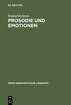 Prosodie und Emotionen von Kehrein,  Roland