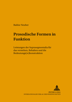 Prosodische Formen in Funktion von Neuber,  Baldur