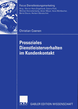 Prosoziales Dienstleisterverhalten im Kundenkontakt von Coenen,  Christian, Stauss,  Prof. Dr. Bernd