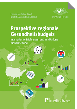 Prospektive regionale Gesundheitsbudgets von Benstetter,  Franz, Lauerer,  Michael, Negele,  Daniel, Schmid,  Andreas