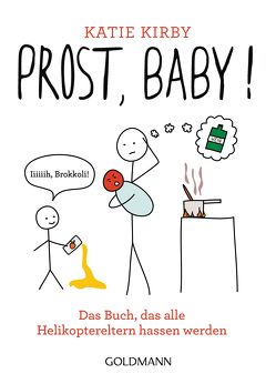 Prost, Baby! von Kirby,  Katie, Kuhlmann-Krieg,  Susanne