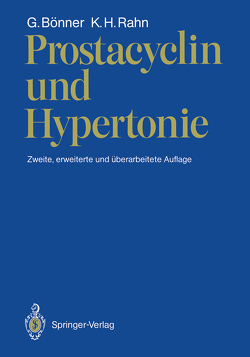 Prostacyclin und Hypertonie von Bönner,  Gerd, Rahn,  K.H.