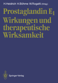 Prostaglandin E1 von Böhme,  H., Heidrich,  Heinz, Rogatti,  Waltraud